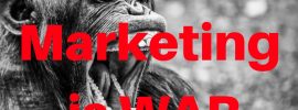 Content marketing is war